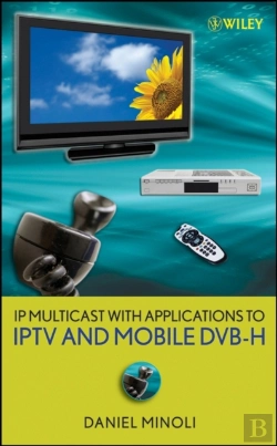 Bertrand.pt - Ip Multicast With Applications To Iptv And Mobile Dvb-H