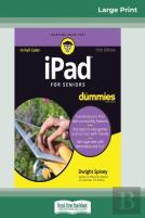 Ipad For Seniors For Dummies, 10th Edition (16pt Large Print Edition)