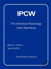 Ipcw The Individual Psychology Client Workbook With Supplements