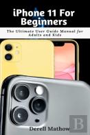 Iphone 11 For Beginners