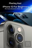 Iphone 12 For Beginners
