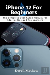 Iphone 12 For Beginners