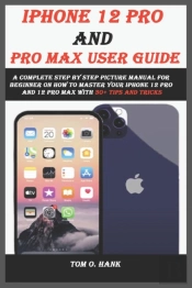 Iphone 12 Pro And Pro Max User Guide