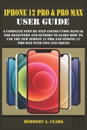 Iphone 12 Pro & Pro Max User Guide