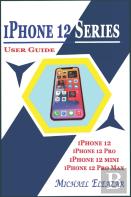 Iphone 12 Series User Guide
