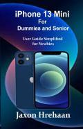 Iphone 13 Mini For Dummies And Senior