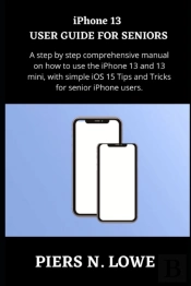 Iphone 13 User Guide For Seniors