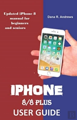 Bertrand.pt - Iphone  8-8 Plus User Guide: Updated Iph