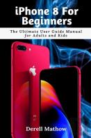 Iphone 8 For Beginners