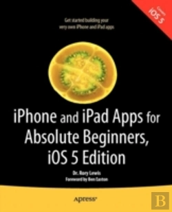 Bertrand.pt - Iphone And Ipad Apps For Absolute Beginners, Ios 5 Edition