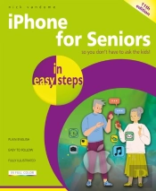 Iphone For Seniors In Easy Steps, 11th Edition