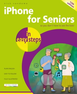 Bertrand.pt - Iphone For Seniors In Easy Steps