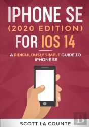 Iphone Se  2020 Edition  For Ios 14: A R