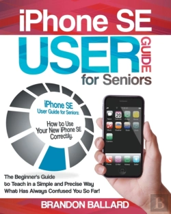 Bertrand.pt - Iphone Se User Guide For Seniors