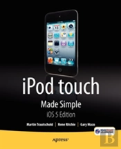 Ipod Touch Made Simple, Ios 5 Edition