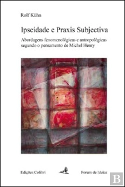 Bertrand.pt - Ipseidade e Praxis Subjectiva
