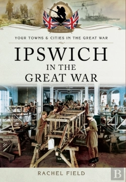 Bertrand.pt - Ipswich In The Great War