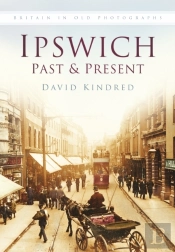 Ipswich Past And Present