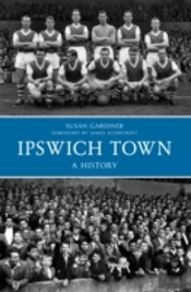 Ipswich Town A History
