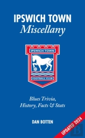 Ipswich Town Miscellany