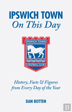 Bertrand.pt - Ipswich Town On This Day