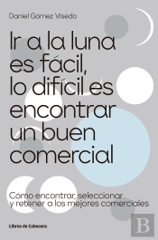 Ir A La Luna Es Fácil, Lo Difícil Es Encontrar Un Buen Comercial
