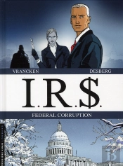 I.R.$ ; Federal Corruption ; T.5 ; Sicilai Inc ; T.6 ; Le Corrupteur
