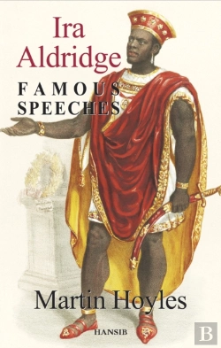 Bertrand.pt - Ira Aldridge: Famous Speeches