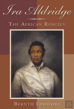 Bertrand.pt - Ira Aldridge - The African Roscius