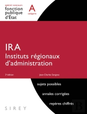 Ira ; Instituts Régionaux D'Administration ; Catégorie A (3e Édition)