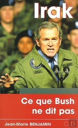 Bertrand.pt - Irak : Ce Que Bush Ne Dit Pas