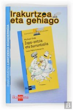 Bertrand.pt - Irakurtzea Eta Gehiago: Zopa-Ontzia Eta Burruntzalia. Irakurmena Lantzeko Koadernoa