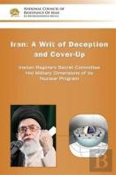 Iran-A Writ Of Deception And Cover-Up