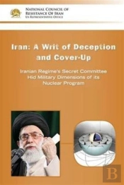 Iran-A Writ Of Deception And Cover-Up