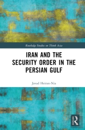 Iran And The Security Order In The Persian Gulf