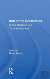 Iran At The Crossroads