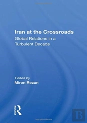 Iran At The Crossroads