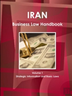 Bertrand.pt - Iran Business Law Handbook Volume 1 Strategic Information And Basic Laws