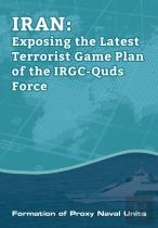 Iran-Exposing The Latest Terrorist Game Plan Of The Irgc-Quds Force