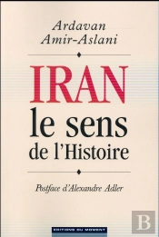 Iran, Le Sens De L'Histoire