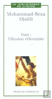 Iran ; L'Illusion Reformiste