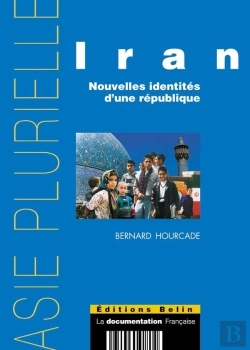 Bertrand.pt - Iran ; Nouvelles Identités D'Une République