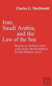 Iran, Saudi Arabia, And The Law Of The Sea