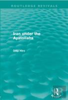 Iran Under The Ayatollahs (Routledge Revivals)