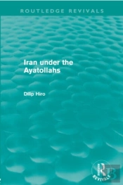 Iran Under The Ayatollahs (Routledge Revivals)