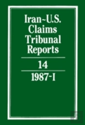 Iran-U.S. Claims Tribunal Reports: Volume 14
