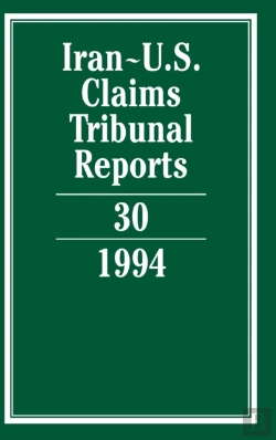 Bertrand.pt - Iran-U.S. Claims Tribunal Reports: Volume 30
