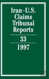 Iran-U.S. Claims Tribunal Reports: Volume 33