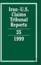 Iran-U.S. Claims Tribunal Reports: Volume 35