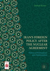 Iranâ€™S Foreign Policy After The Nuclear Agreement
